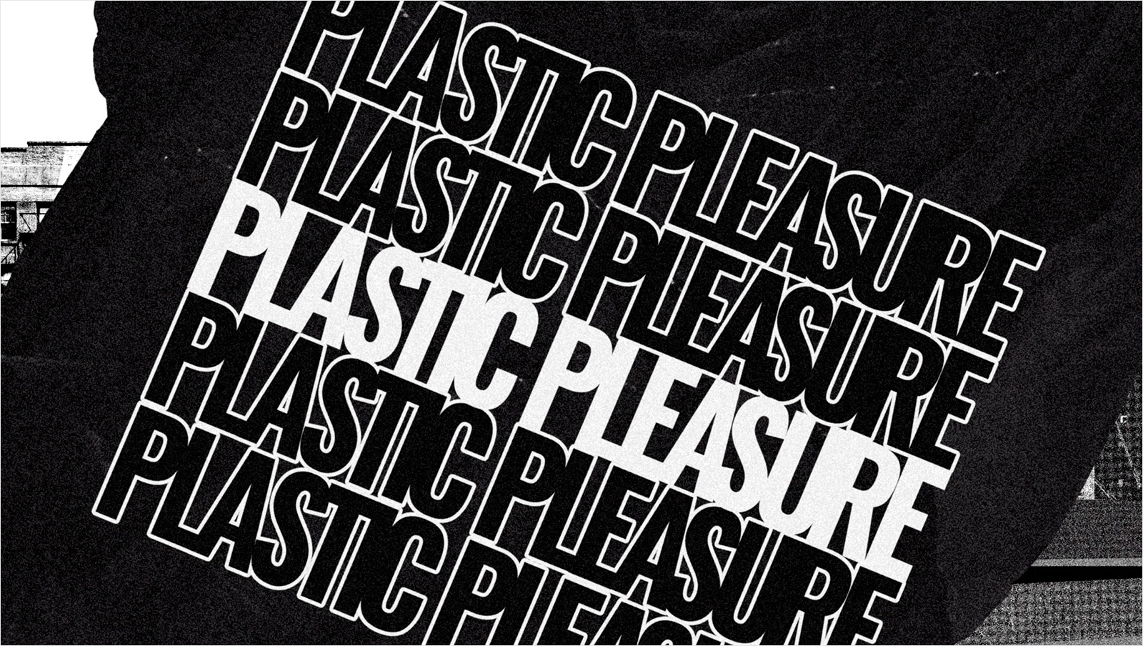 Video Editing: Plastic Pleasure