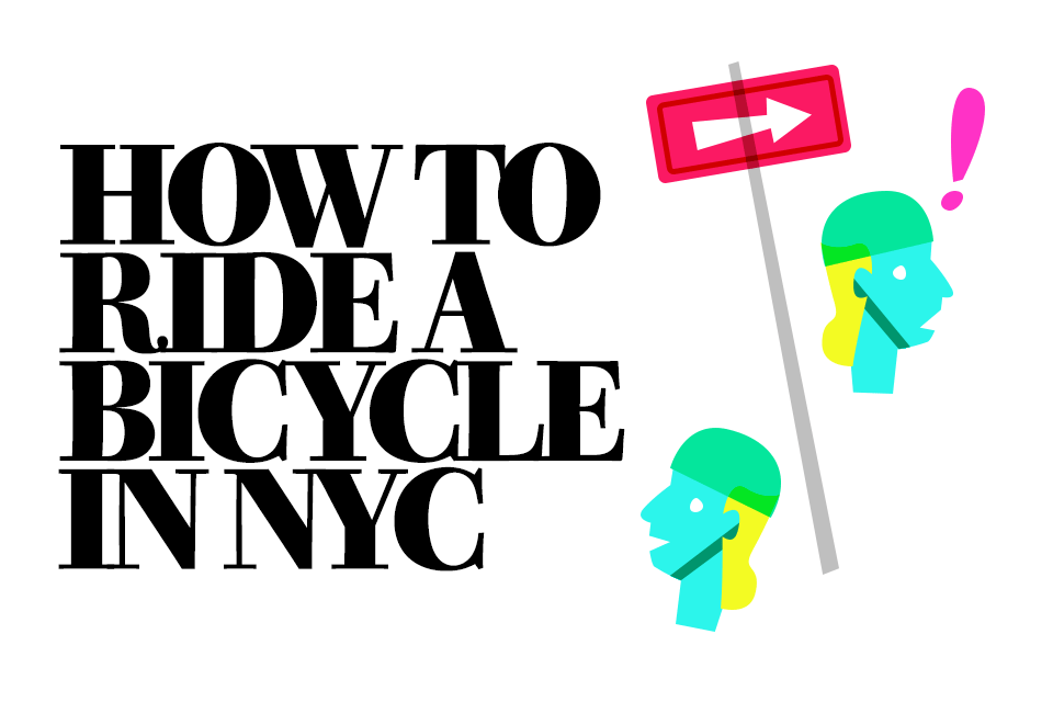 How to Ride a Bicycle in NYC